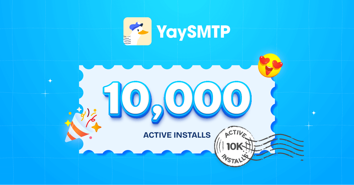 YaySMTP Celebrates 10,000+ Users Milestone: A Message of Thanks and Excitement